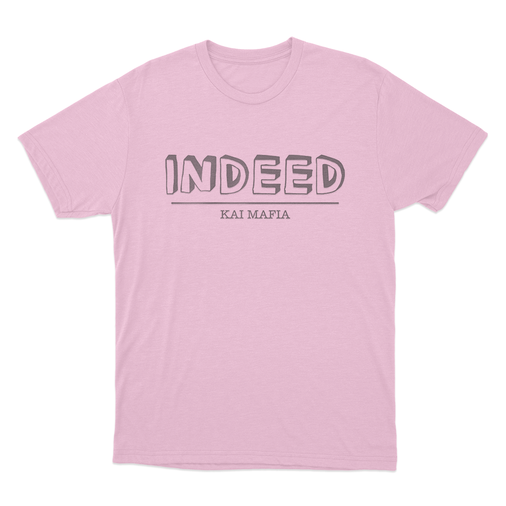 Kai Mafia Indeed Unisex T Shirt Pink Kai Mafia Indeed Unisex T Shirt Pink